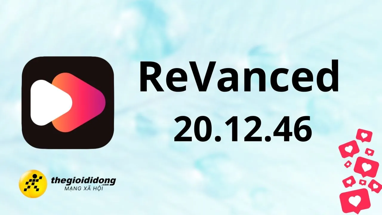 Hướng dẫn tải YouTube ReVanced 20.12.46 đơn giản nhất