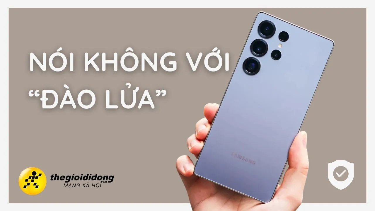 Samsung Galaxy S25 Ultra: Tấm Khiên Bảo Vệ Khỏi Nạn Đào Lửa