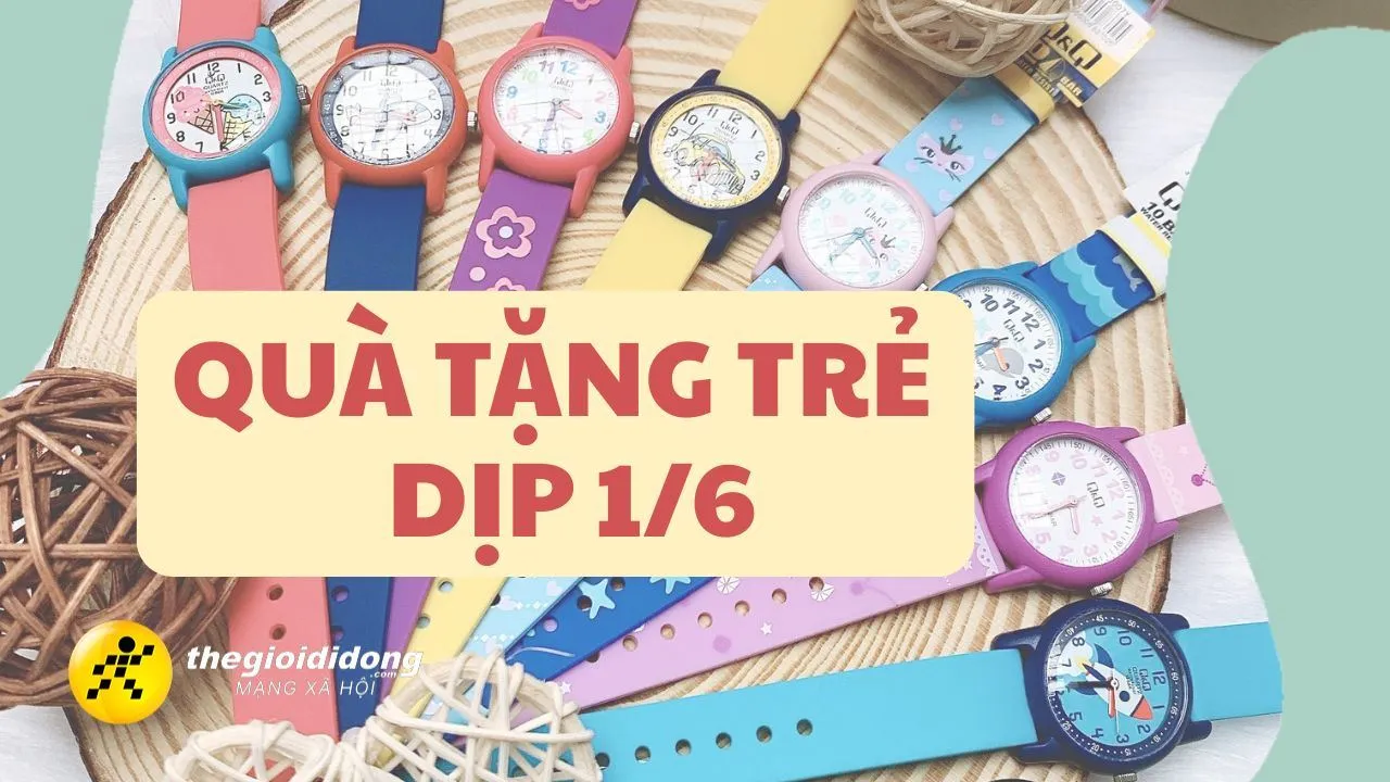 Gợi ý đồng hồ thời trang tặng trẻ em dịp 1/6