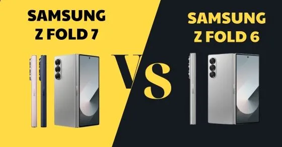 So sánh Samsung Galaxy Z Fold 7 và Z Fold 6: Có nên nâng cấp?