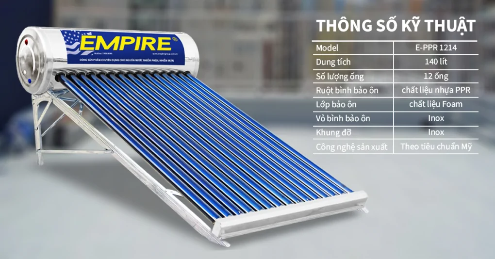 Máy Nước Nóng Năng Lượng Mặt Trời Empire PPR 1214 140 Lít