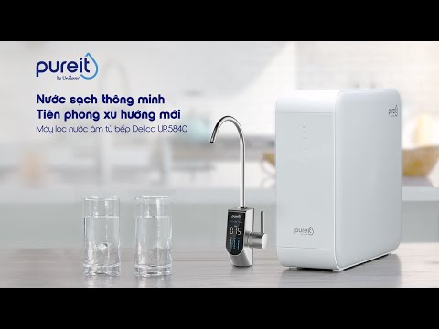 Máy Lọc Nước Unilever Pureit Delica UR5840